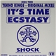 Tekno Kings - It's Time / Ecstasy