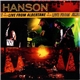 Hanson - Live From Albertane