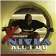 X Presents Nivea Featuring Big Buckz - All I Do