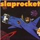 Slaprocket - Slaprocket