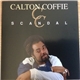 Calton Coffie - Scandal