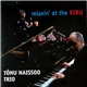 Tõnu Naissoo Trio - Relaxin' At The Viru