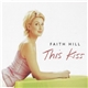 Faith Hill - This Kiss