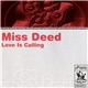 Miss Deed - Love Is Calling