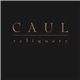 Caul - Reliquary