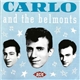 Carlo & The Belmonts - Carlo And The Belmonts