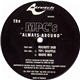 The MPC's - Always Around