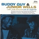 Buddy Guy & Junior Wells - Last Time Around - Live At Legends