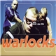 Warlocks - Those Who Never Saw This