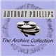 Anthony Phillips - The Archive Collection Volume One