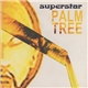 Superstar - Palm Tree