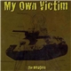 My Own Victim - The Weapon