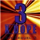 3 X Dope - The Sequel 3