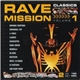 Various - Rave Mission Classics Volume 1